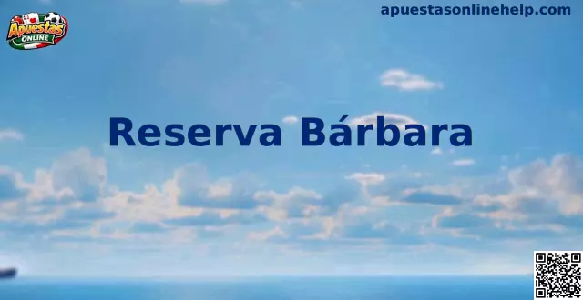 Centro de operaciones de Reserva Bárbara en México