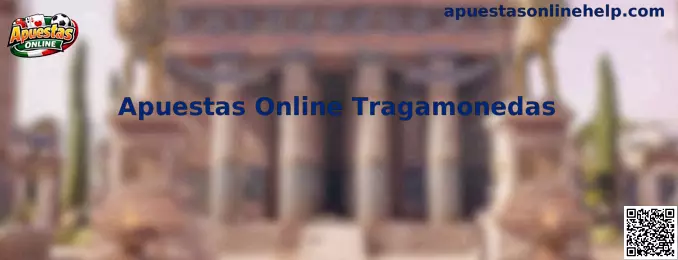 Apuestas Online Tragamonedas